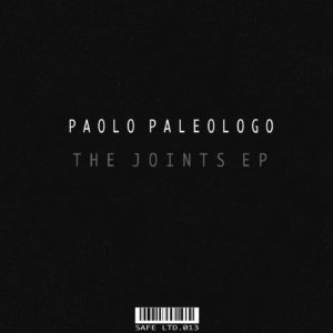 Paolo-Paleogo-The-Joints-Ep_SAFE-MUSIC