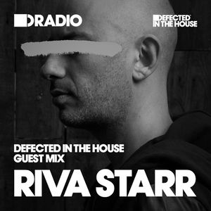 RIVA STARR plays “It Doesn’t Me” by Paolo Paleologo on Defected In The House Radio Show