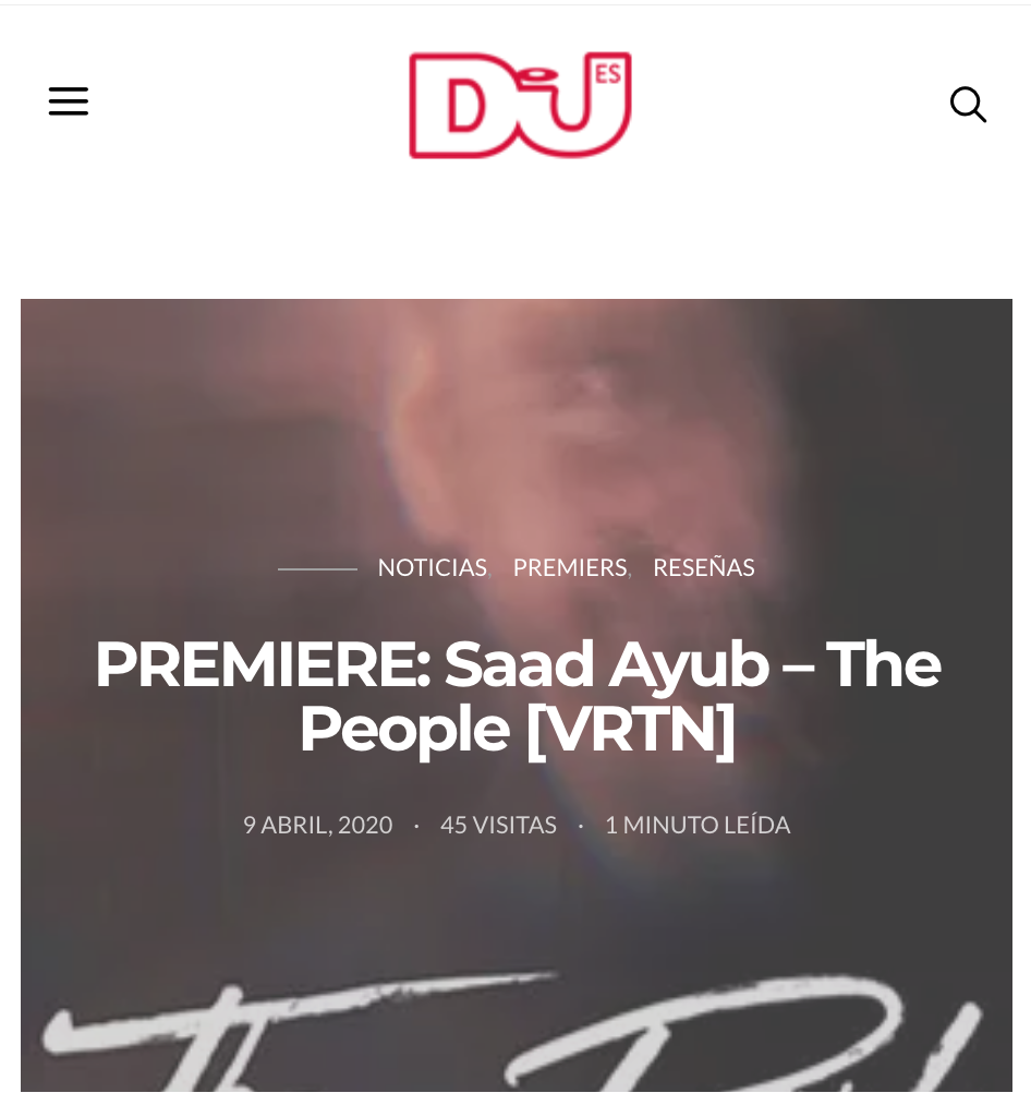 Saad Ayub – The People premiered on DJ Mag Es