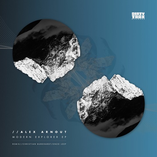 Alex Arnout – Modern Explorer EP (Dirtytrax Records)